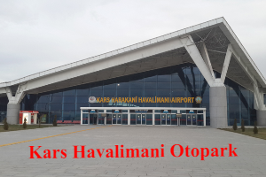 Kars Havalimanı Otopark ve Kars Havalimanı Otopark ücreti