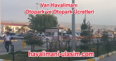 Van Havalimanı Otopark Van Havaalanı Otopark ücretleri