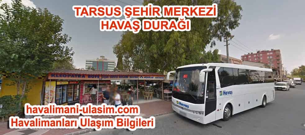 Tarsus Şehir Merkezi Havaş Durağı