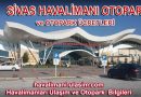 Sivas Havalimanı Otopark ve Sivas Havalimanı Otopark Ücretleri