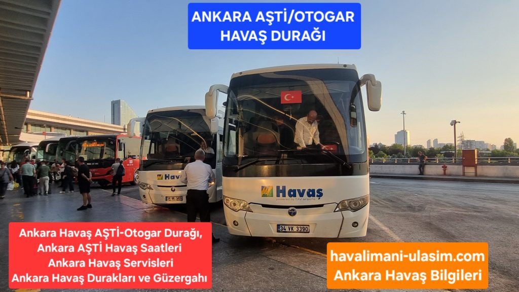 Ankara Aşti-Otogar Havaş Durağı 